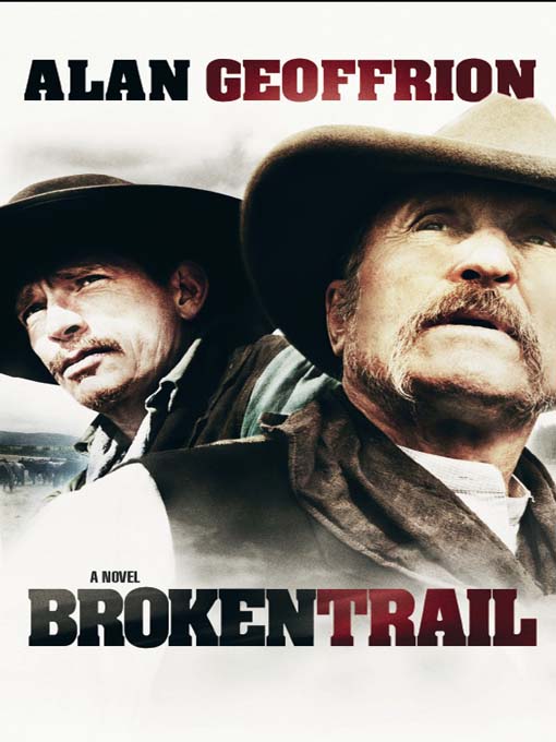 Title details for Broken Trail by Alan Geoffrion - Available